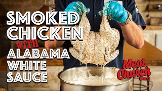 Smoked Chicken with Alabama White Sauce [upl. by Immas]