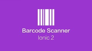 Create a BarcodeQR Code Scanner Application with Ionic 2 [upl. by Enilraep]