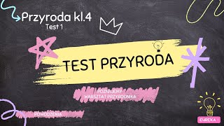 Przyroda klasa 4 test 1 sprawdzian [upl. by Strain]