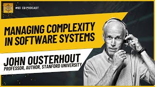 Managing Software Complexity with John Ousterhout [upl. by Oflodur]