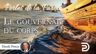 Le gouvernail du corps  Derek Prince [upl. by Berry66]