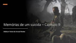 Memórias de um suicida  Capítulo 9 [upl. by Sivie]