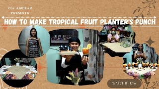 TROPICAL FRUIT PLANTERS PUNCH [upl. by Akcirderf]