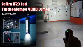 Die LEDTaschenlampe Sofirn IF23 mit 4000 Lumen und 8 Beleuchtungsmodi [upl. by Thibaut]