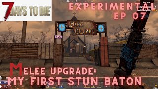 7 Days to Die  Version 1  Part 07  Melee Upgrade to my First Stun Baton [upl. by Scarrow]