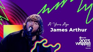 A Year Ago  James Arthur  SPOTIFY WRAPPED LIVE INDONESIA 2023 [upl. by Wolpert778]