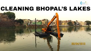 Cleaning and Desilting Bhopal’s Lakes [upl. by Eutnoj]