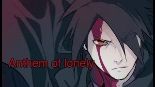 Sasuke Uchiha  Anthem of lonely nightcore version AMV [upl. by Ydoc48]