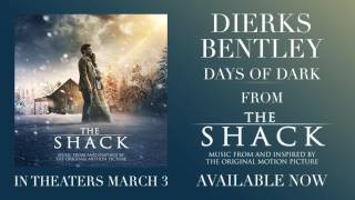 Dierks Bentley  Days Of Dark from The Shack Official Audio [upl. by Ho589]