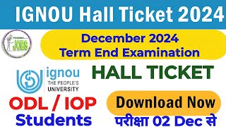 IGNOU Hall Ticket 2024  IGNOU Admit Card For Dec 2024 TEE  IGNOU TEE December 2024 Exam Date Sheet [upl. by Okubo]