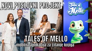 NOVI POSLOVNI PROJEKT TALES OF MELLO  mama 4 djece [upl. by Gunn987]