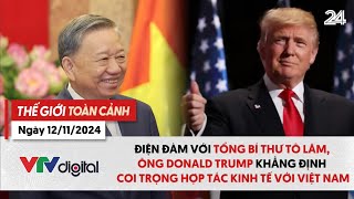 TGTC 1211 Điện đàm với Tổng Bí thư ông Trump khẳng định coi trọng hợp tác kinh tế với Việt Nam [upl. by Fanning]