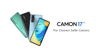 Introducing TECNO CAMON 17 Series [upl. by Onfroi]