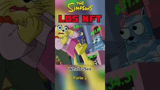 Los NFT Los Simpsons  Parte 2 [upl. by Aiuhsoj913]