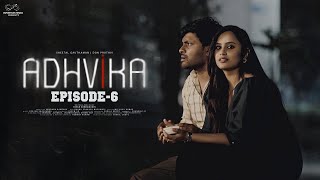 Adhvika Web Series  Episode  6  Sheetal Gauthaman  Don Pruthvi  Infinitum Media [upl. by Llegna872]