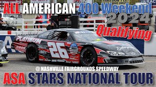 Fan View ALL AMERICAN 400 Super Late Model Qualifying  Nashville Fairgrounds Speedway 11224 [upl. by Davide793]