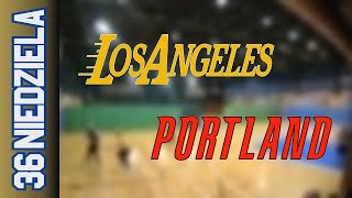 24 03 Los Angeles vs Portland – Niedziela Div Wiosna 2024 [upl. by Floro]