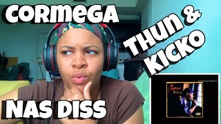 CORMEGA “ THUN amp KICKO “ FT PRODIGY “  NAS DISS  “ REACTION [upl. by Ellenar]