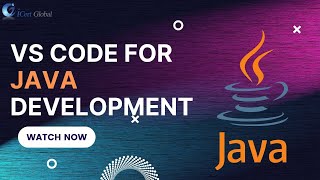 VS Code for Java Development  iCert Global [upl. by Ecirtaemed]