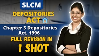 Depositories Act 1996 Chapter 3 SLCM Full Revision  CS Executive  CS Pinky R Yadav [upl. by Rae]