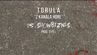 Torula  Showbiznis prod Syfel [upl. by Ahsiemal]