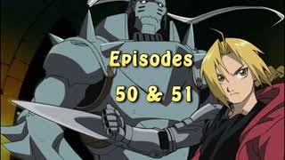 FMA Fan Guide 2003 Episodes 5051 [upl. by Akimed328]