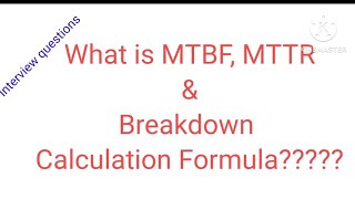 What is MTBF MTTR and their calculation Formulas [upl. by Illona]