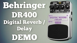 Behringer DR400 Digital ReverbDelay Demo [upl. by Adrienne928]