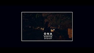 Montex amp Stayzy  Ona Official Video [upl. by Orose42]