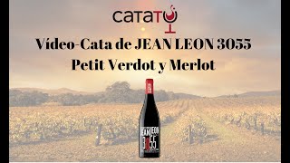 Vídeo Cata del vino Jean Leon 3055  un vino tinto del Penedés de Bodegas Jean Leon [upl. by Gahan]