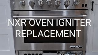 NXR OVEN IGNITER REPLACEMENT [upl. by Pru357]