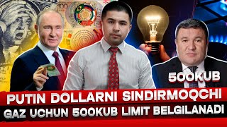 GAZNING LIMITI 5 BAROBARGA OSHIRILADI PUTIN YANGI VALYUTANI TAQDIM ETDI [upl. by Ozneral]