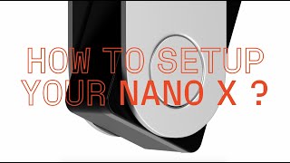 How to set up your Nano X [upl. by Mariand]