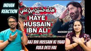 Indian Reaction  Haye Hussain Ibn Ali  Nadeem Sarwar  45th noha  Reaction Baba [upl. by Trueblood702]