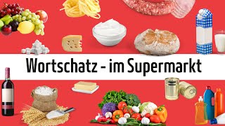 Deutsch lernen  Wortschatz im Supermarkt beim Einkaufen [upl. by Nesline]