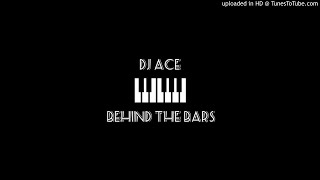 DJ Ace  Behind the bars Slow Jam [upl. by Maiah]