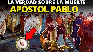 La Verdad Sobre la IMPACTANTE muerte del APÓSTOL PABLO según la biblia [upl. by Wollis61]