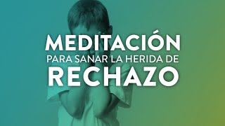 Meditación para sanar la herida de rechazo MikeAryan [upl. by Sundin]