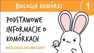 Cytologia 1  Budowa komórki ogólne wiadomości  biologia liceum poziom rozszerzony matura [upl. by Bocyaj]