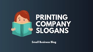 Catchy Printing Company Slogans amp Taglines [upl. by Idhem798]