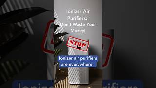 Why Ionizer Air Purifiers Are Not Recommended ionizer airpurifier allergy mother covid [upl. by Ahsenad]