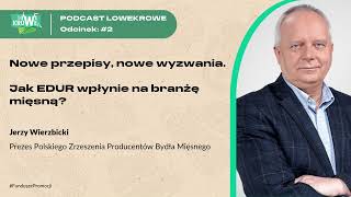 Nowe przepisy nowe wyzwania Jak EDUR wpłynie na branżę mięsną [upl. by Blessington200]