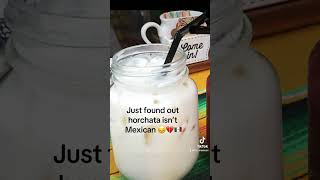 Horchata isn’t Mexican reletable [upl. by Stanfill]