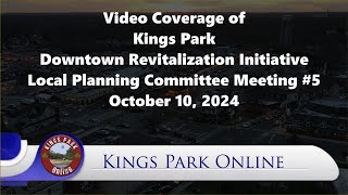 Video Coverage Meeting 5 DRI Kings Park October 1024 Downtown Revitalization Planning Committee [upl. by Hamo]