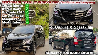 INNOVA 2005 UPGRADE 2015 Servis TURUN MESIN Kerok Cat FULL BODYProjie Pro7 Om Suharno Lampung [upl. by Anwahsiek]