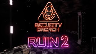 FNAF Security Breach RUIN 2 fanmade Full Walkthrough [upl. by Ottillia]