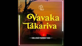 FIHIRANA JESOSY MAMONJY 2024 quotVAVAKA TAKARIVAquot [upl. by Jelks]