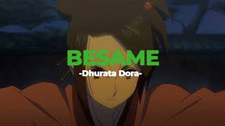 🛴Besame  Dhurata Dora SlowedReverb [upl. by Alel]