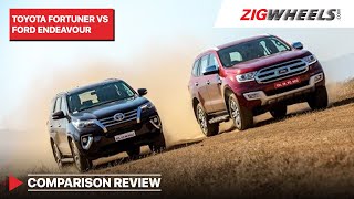 🚗Toyota Fortuner 🆚 🚗Ford Endeavour  Comparison Review  ZigWheels [upl. by Akirat353]