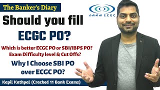 Should you fill ECGC PO Comparison of ECGC PO amp SBIIBPS PO  ECGC PO 2022 Notification [upl. by Siuoleoj]